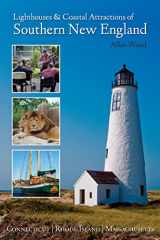 9780764352454-0764352458-Lighthouses and Coastal Attractions of Southern New England: Connecticut, Rhode Island, and Massachusetts