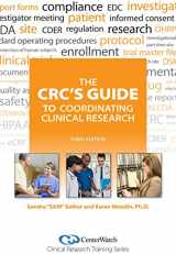9781930624740-1930624743-The CRC's Guide to Coordinating Clinical Research, Third Edition
