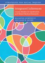 9781107169623-1107169623-Integrated Inferences: Causal Models for Qualitative and Mixed-Method Research (Strategies for Social Inquiry)