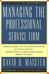 9780684834313-0684834316-Managing The Professional Service Firm