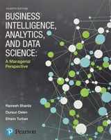 9780134633282-0134633288-Business Intelligence, Analytics, and Data Science: A Managerial Perspective