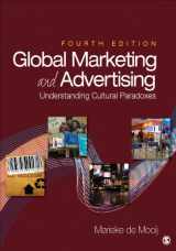 9781452257174-1452257175-Global Marketing and Advertising: Understanding Cultural Paradoxes