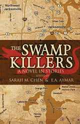 9781643960821-1643960822-The Swamp Killers: A Novel in Stories