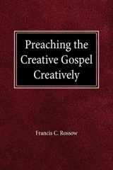 9780570039174-0570039177-Preaching the Creative Gospel Creatively