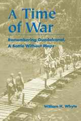 9780823220076-0823220079-A Time of War: Remembering Guadalcanal, A Battle Without Maps