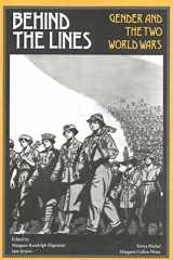 9780300044294-0300044291-Behind the Lines: Gender and the Two World Wars (Women's Studies)
