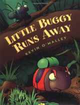 9780152165505-0152165509-Little Buggy Runs Away