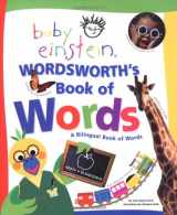 9780786808830-0786808837-Baby Einstein: Wordsworth' S Book of Words: A Bilingual Book of Words