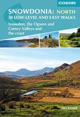 9781852849849-1852849843-Snowdonia: Low-level and easy walks - North: Snowdon, the Ogwen and Conwy Valleys and the coast