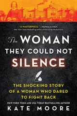 9781728242576-1728242576-The Woman They Could Not Silence: One Woman, Her Incredible Fight for Freedom, and the Men Who Tried to Make Her Disappear (Women's History Month, True Story about an Inspirational Woman)