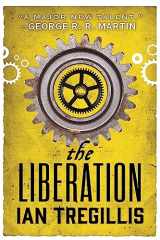 9780356502342-0356502341-The Liberation: Book Three of The Alchemy Wars