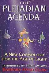 9781879181304-1879181304-The Pleiadian Agenda: A New Cosmology for the Age of Light