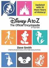 9781484737835-1484737830-Disney A to Z: The Official Encyclopedia (Fifth Edition) (Disney Editions Deluxe)