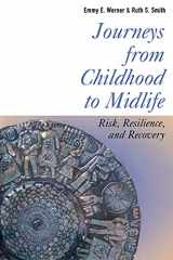 9780801487385-0801487382-Journeys from Childhood to Midlife: Risk, Resilience, and Recovery