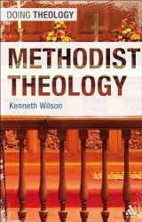 9780567644985-0567644987-Methodist Theology (Doing Theology)