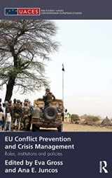 9780415572354-0415572355-EU Conflict Prevention and Crisis Management: Roles, Institutions, and Policies (Routledge/UACES Contemporary European Studies)