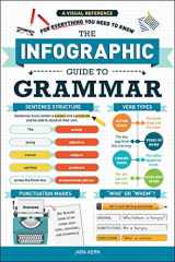 9781507212387-1507212380-The Infographic Guide to Grammar: A Visual Reference for Everything You Need to Know (Infographic Guide Series)