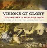 9780820355931-0820355933-Visions of Glory: The Civil War in Word and Image (UnCivil Wars Ser.)