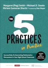 9781544321233-1544321236-The Five Practices in Practice [High School]: Successfully Orchestrating Mathematics Discussions in Your High School Classroom (Corwin Mathematics Series)