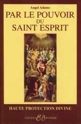 9782850902567-285090256X-Par le pouvoir du Saint-Esprit (French Edition)