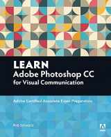 9780134397771-0134397770-Learn Adobe Photoshop CC for Visual Communication: Adobe Certified Associate Exam Preparation (Adobe Certified Associate (ACA))