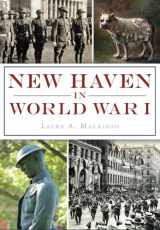 9781467136211-1467136212-New Haven in World War I (Military)