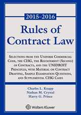 9781454840596-1454840595-Rules of Contract Law: Selections from the Uniform Commercial Code, the CISG, the Restatement (Second) of Contracts, and the UNIDROIT Principles, with ... CISG Cases, 2015-2016 Statutory Supplement