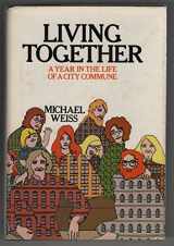 9780070690967-0070690960-Living together; a year in the life of a city commune