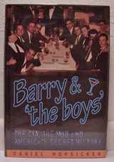 9780970659101-0970659105-Barry & 'the Boys' : The CIA, the Mob and America's Secret History