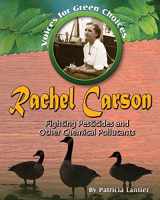 9780778746768-0778746763-Rachel Carson: Fighting Pesticides and Other Chemical Pollutants (Voices for Green Choices, 1)