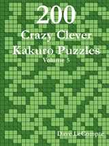 9780557356164-0557356164-200 Crazy Clever Kakuro Puzzles - Volume 5