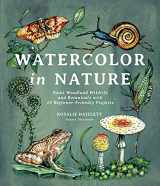 9781645674146-1645674142-Watercolor in Nature: Paint Woodland Wildlife and Botanicals with 20 Beginner-Friendly Projects