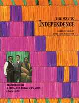 9780873512091-087351209X-The Way to Independence: Memories of a Hidatsa Indian Family, 1840-1920 (Publications of the Minnesota Historical Society)