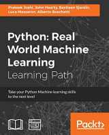 9781787123212-1787123219-Python Real World Machine Learning: Real World Machine Learning: Take your Python Machine learning skills to the next level