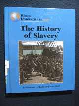 9781560063025-1560063025-The History of Slavery (World History)