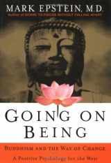 9780767904605-0767904605-Going on Being: Buddhism and the Way of Change