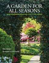 9780847867882-0847867889-A Garden for All Seasons: Marjorie Merriweather Post's Hillwood