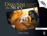 9780240810768-0240810767-Directing the Story: Professional Storytelling and Storyboarding Techniques for Live Action and Animation