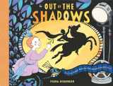 9781419740855-1419740857-Out of the Shadows: How Lotte Reiniger Made the First Animated Fairytale Movie