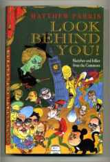 9780860518747-0860518744-Look behind you!: Sketches and follies from the Commons