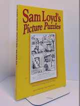 9781894572095-1894572092-Sam Loyd's Picture Puzzles with Answers