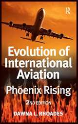 9780754673897-0754673898-Evolution of International Aviation: Phoenix Rising