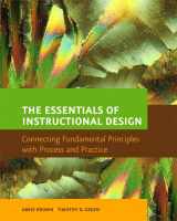 9780131182202-013118220X-The Essentials of Instructional Design: Connecting Fundamental Principles with Process and Practice