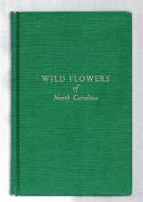 9780807810644-0807810649-Wild Flowers of North Carolina