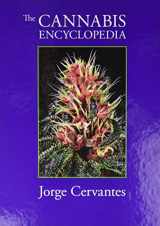 9781878823397-1878823396-The Cannabis Encyclopedia: The Definitive Guide to Cultivation & Consumption of Medical Marijuana