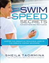9781934030882-1934030880-Swim Speed Secrets for Swimmers and Triathletes: Master the Freestyle Technique Used by the World's Fastest Swimmers (Swim Speed Series)