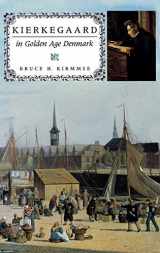 9780253330444-0253330440-Kierkegaard in Golden Age Denmark (Philosophy of Religion)