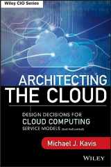 9781118617618-1118617614-Architecting the Cloud: Design Decisions for Cloud Computing Service Models (SaaS, PaaS, and IaaS)