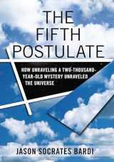 9780470149096-0470149094-The Fifth Postulate: How Unraveling A Two Thousand Year Old Mystery Unraveled the Universe