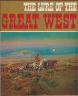 9780872940376-0872940373-The lure of the great West,